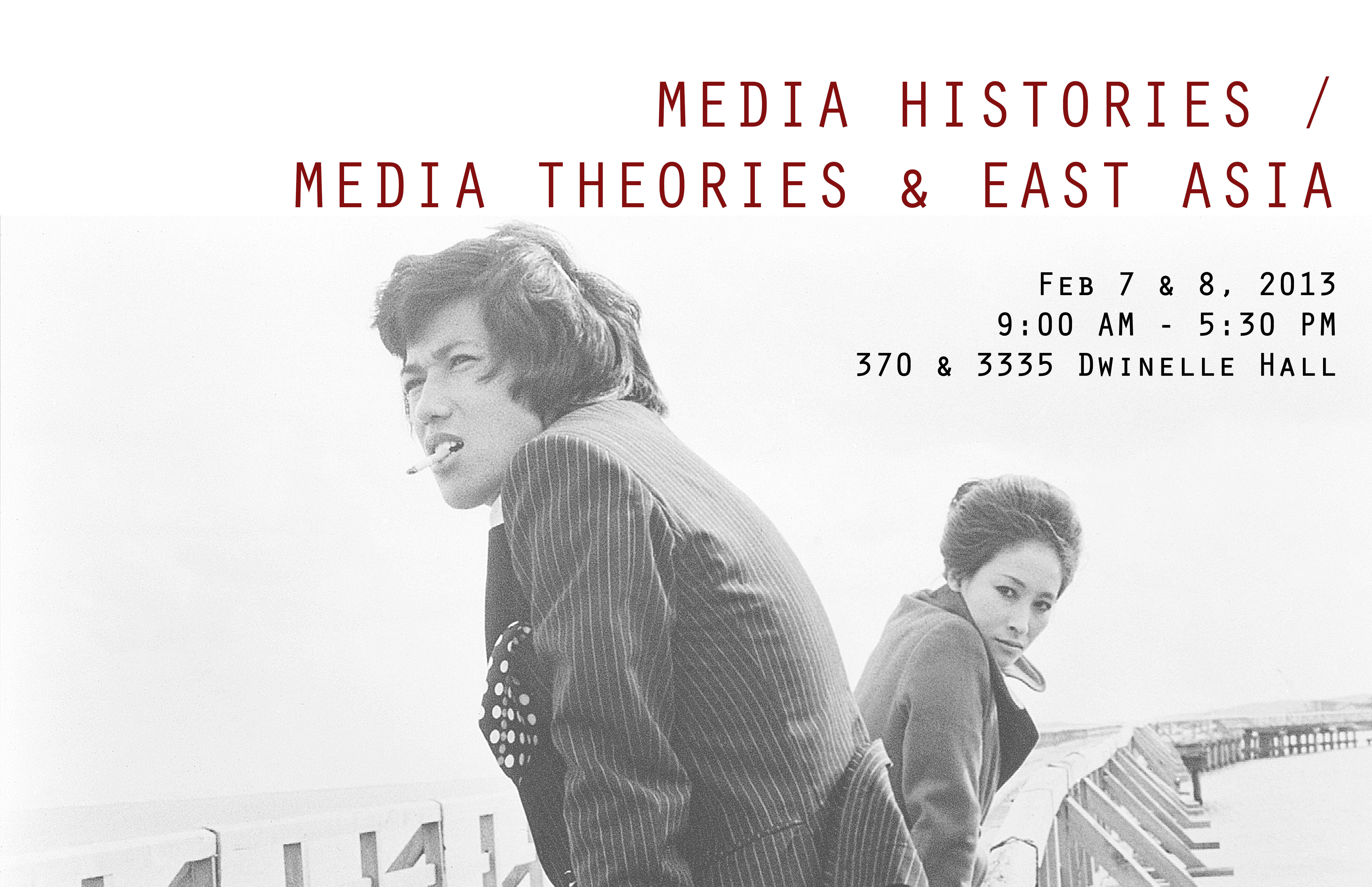 Media Histories / Media Theories & East Asia | Institute of East Asian  Studies